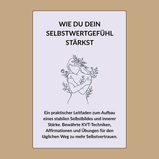 Baue dein Selbstwertgefühl wieder auf. Ein Workbook für Menschen, die mit geringem Selbstwertgefühl kämpfen.