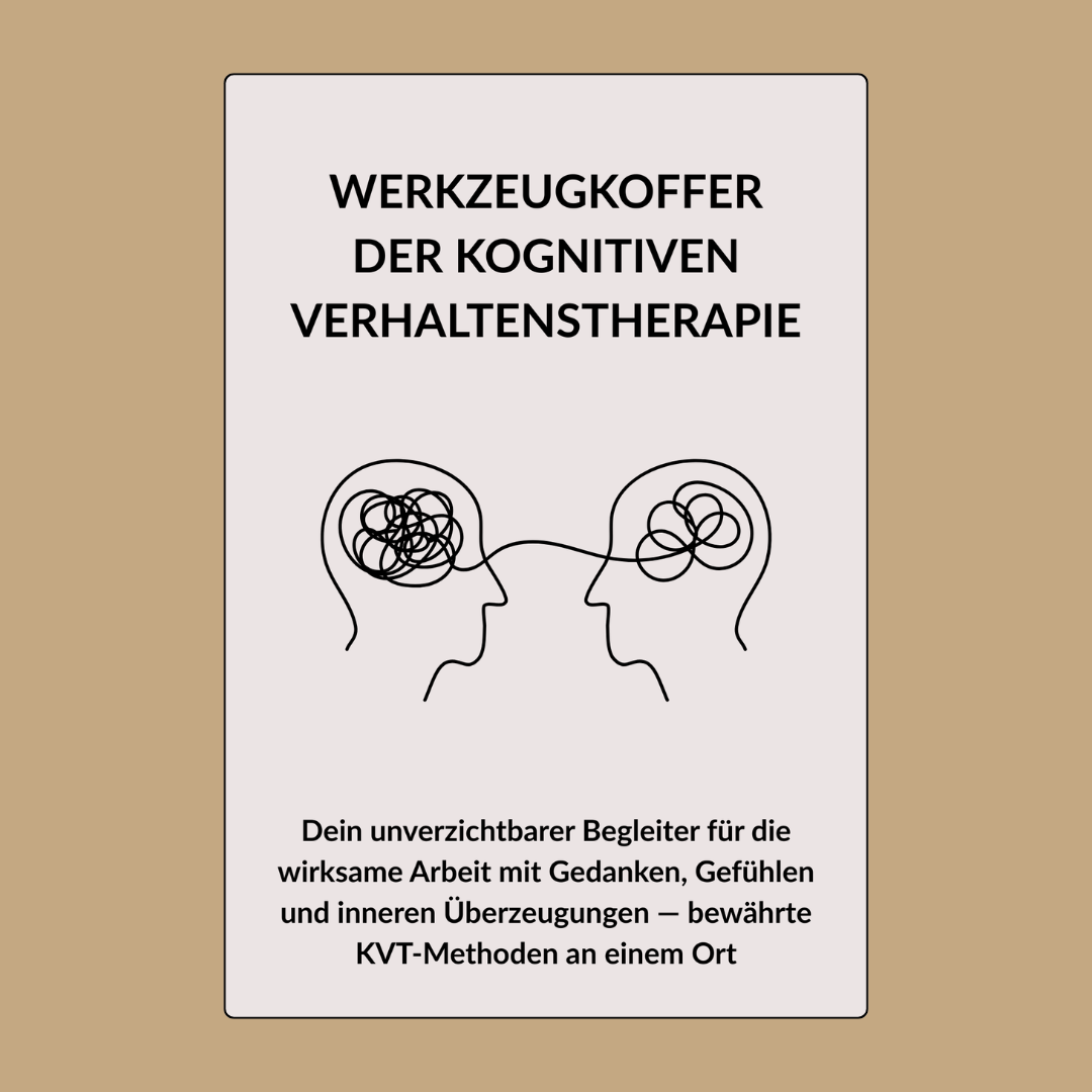 Werkzeugkoffer der kognitiven Verhaltenstherapie. Modelle und Übungen zur Arbeit mit Angst, Depression, Glaubenssätzen und Gewohnheiten.